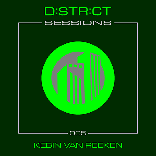 District Sessions 06 - Kebin van Reeken